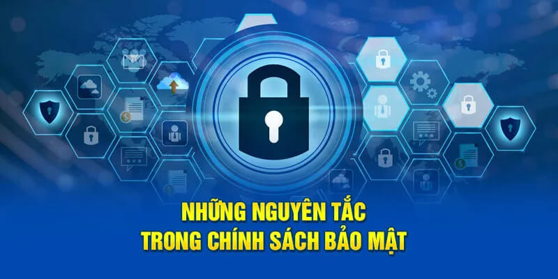 Những điều cơ bản cần nắm về chính sách bảo mật
